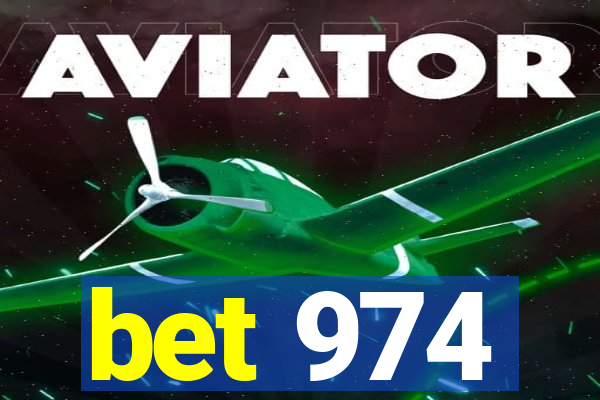 bet 974